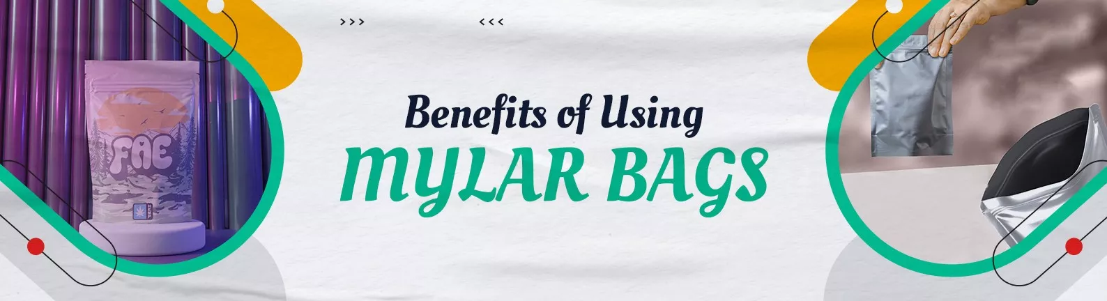 Benefits of Using Mylar Bags