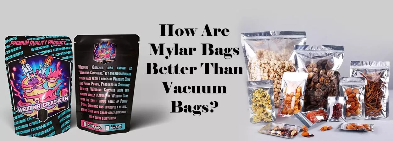 How-Are-Mylar-Bags-Better-Than-Vacuum-Bags